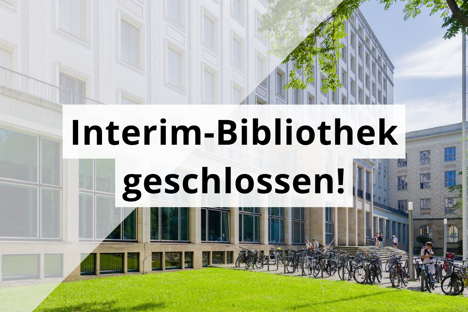 Interim-Bibliothek geschlossen